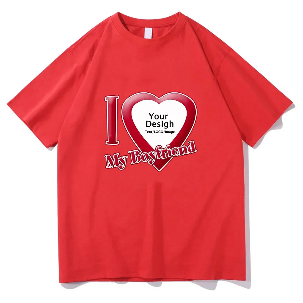 I Love My Boyfriend Coupon Tshirts High Quality Women/Men T-shirts Short Sleeve Summer Tee-shirt DIY Customized Printing ﻿